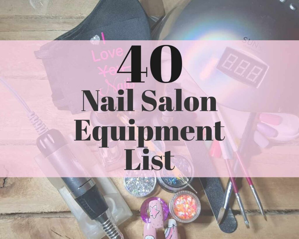 Nail Salon Equipment List 1024x819 