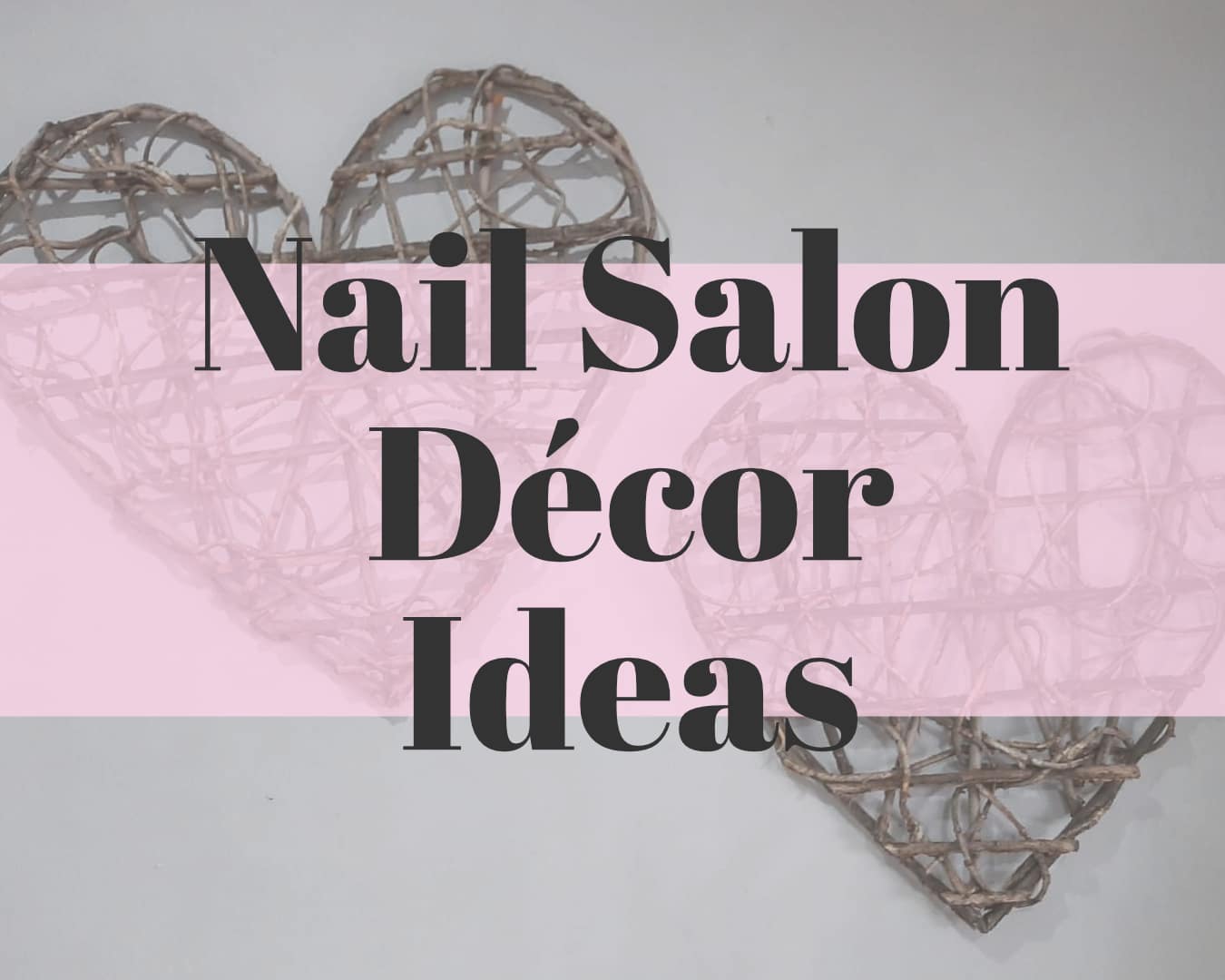 nail salon décor ideas