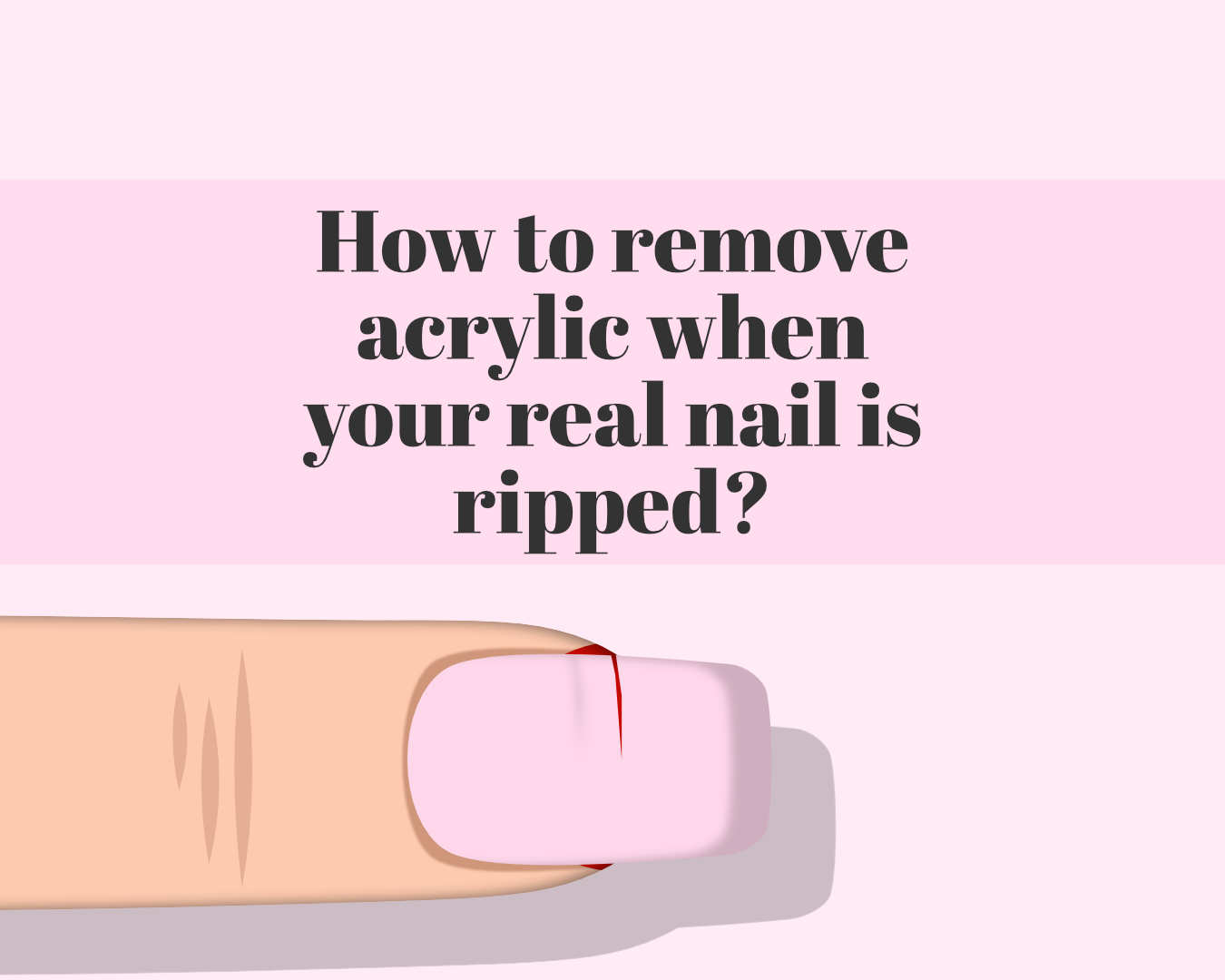 How To Remove Acrylic When Your Real Nail Is Ripped The Nail Tech 